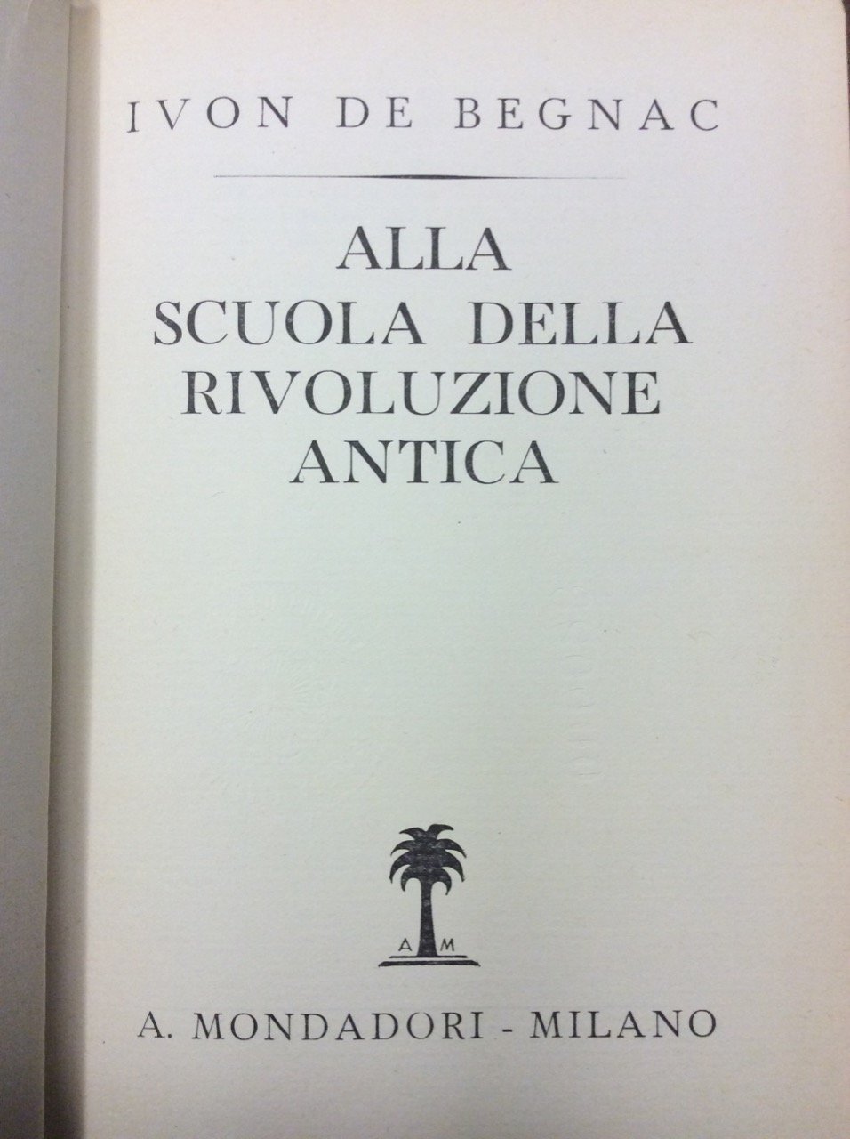 VITA DI BENITO MUSSOLINI. 3 Volumi. Tutto il pubblicato.
