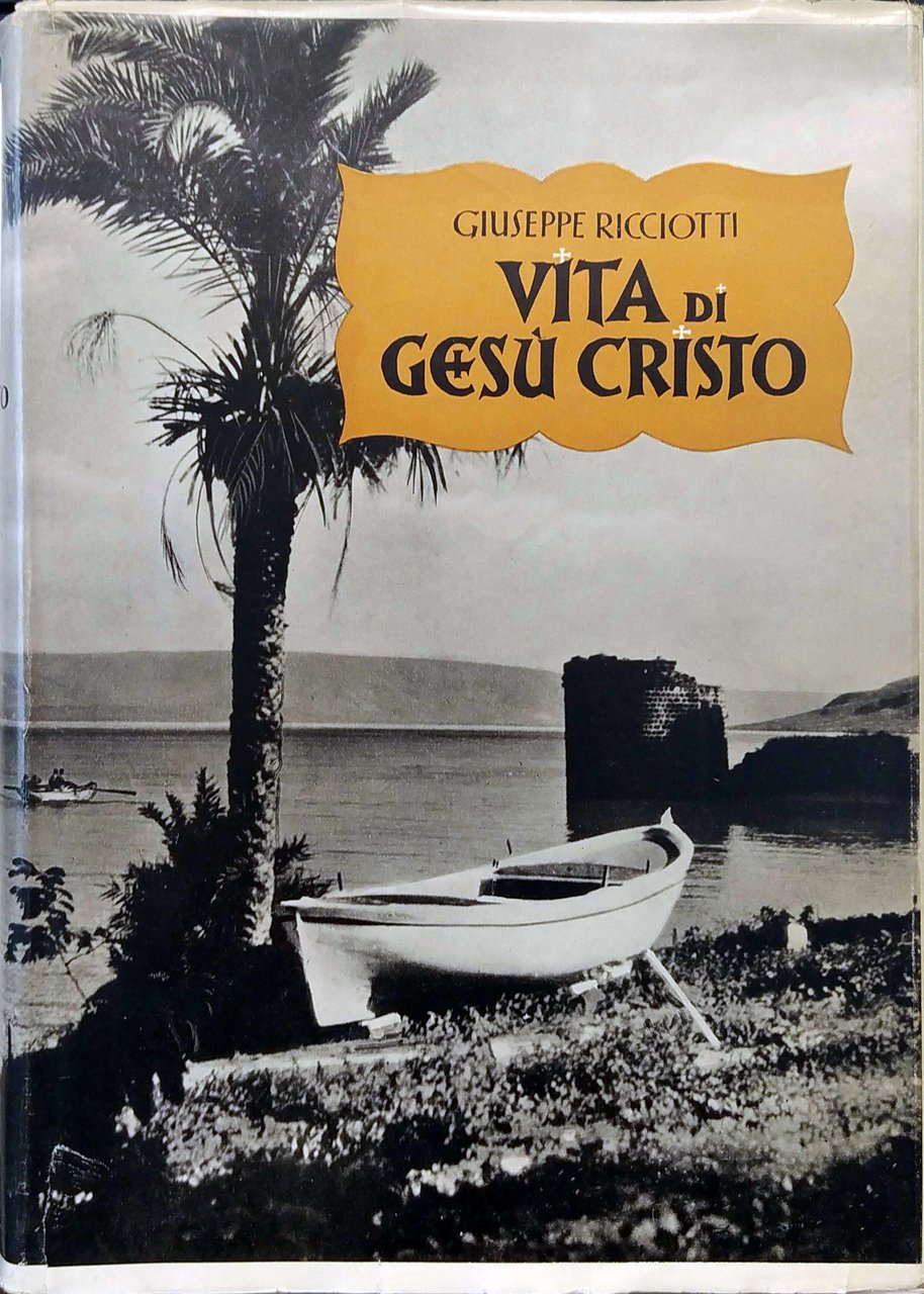 VITA DI GESU' CRISTO. - Con introduzione critica e illustrazioni.