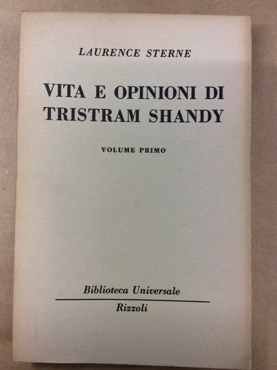 VITA E OPINIONI DI TRISTRAM SHANDY. VOLUME PRIMO.