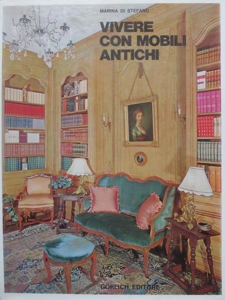 VIVERE CON MOBILI ANTICHI.