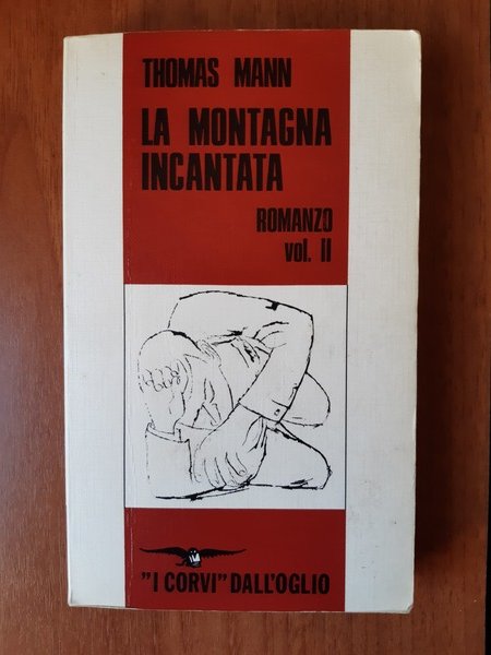 La montagna incantata. Romanzo. Vol. II. | Immagine Gallery 1