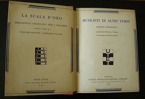 Musicisti di altri tempi. Episodi biografici narrati da Marina Spano …