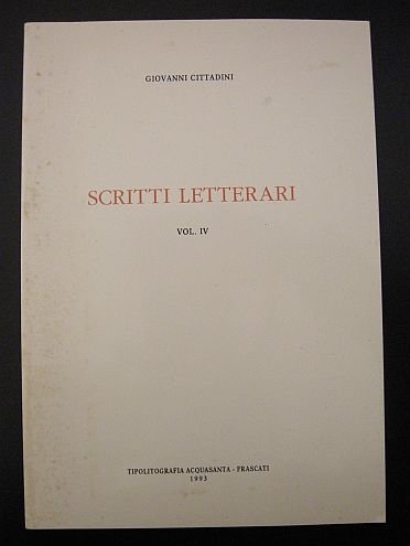 Scritti letterari. Vol. IV.