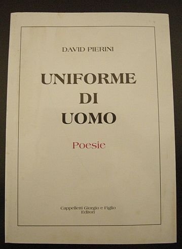 Uniforme di uomo. Poesie.