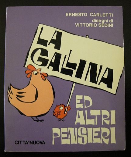 La gallina ed altri pensieri.