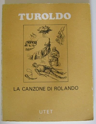 La canzone di Rolando. Ristampa.