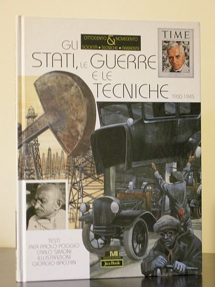 Gli Stati, le Guerre e le Tecniche. 1900-1945.