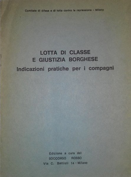 Lotta di classe e giustizia borghese. Indicazioni pratiche per i …