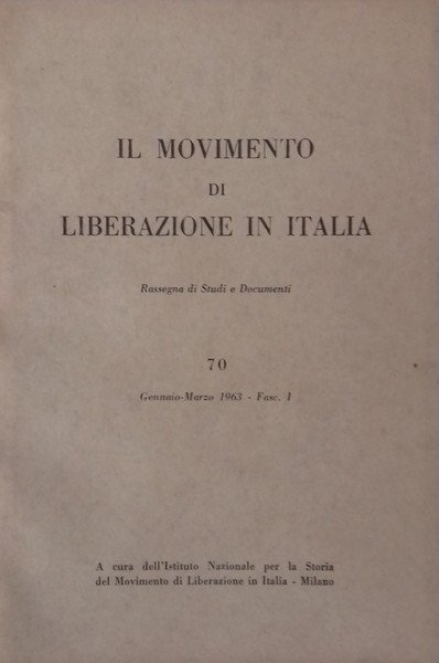 Il Movimento di Liberazione in Italia. N° 70