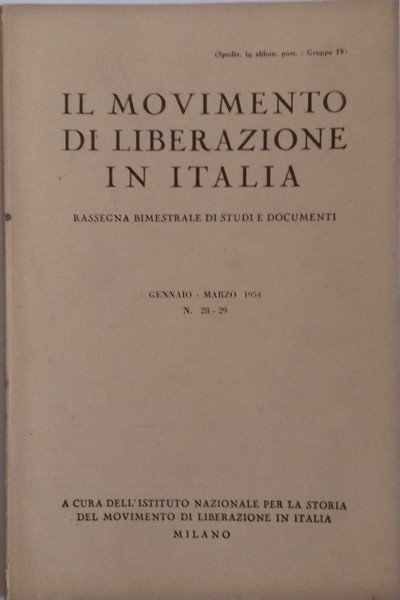 Il Movimento di Liberazione in Italia. N° 28 – 29