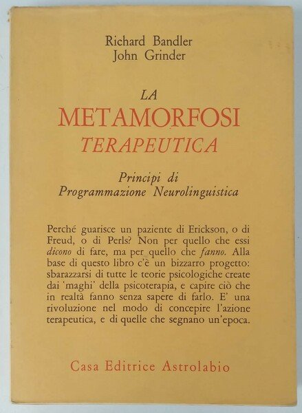 La metamorfosi terapeutica. Principi di Programmazione Neurolinguistica