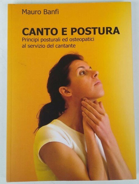 Canto e postura. Principi posturali ed osteopatici al servizio del …