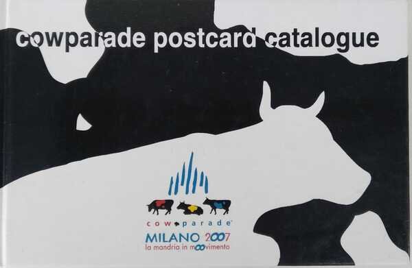 Cowparade postcard catalogue. La mandria in movimento | Immagine Gallery 1