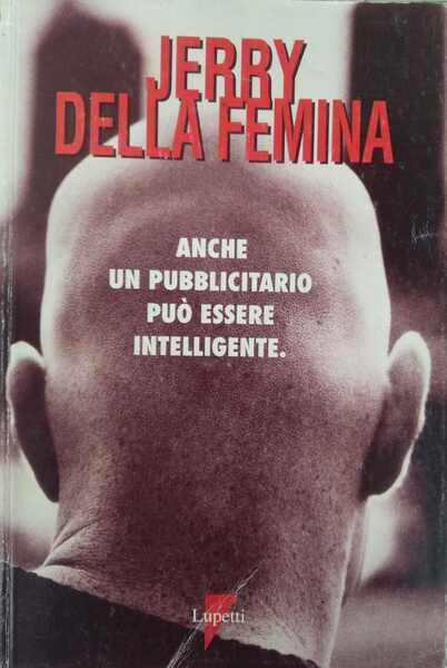 Anche un pubblicitario può essere intelligente