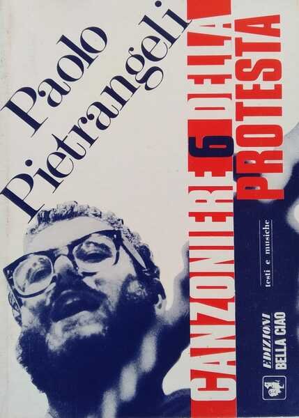 Canzoniere 6 della protesta: Paolo Pietrangeli