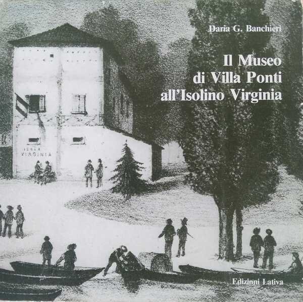 Il Museo di Villa Ponti all'Isolino Virginia