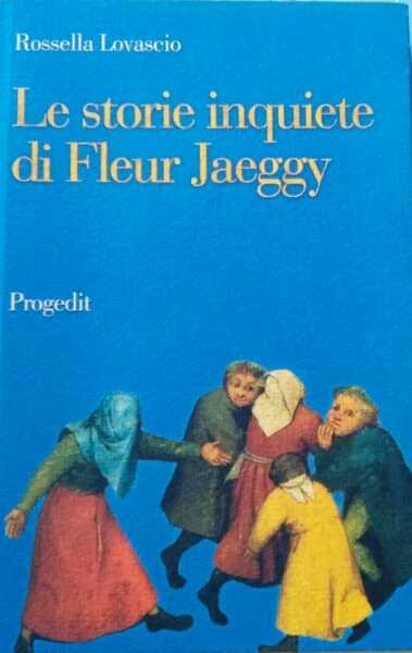 Le storie inquiete di Fleur Jaeggy