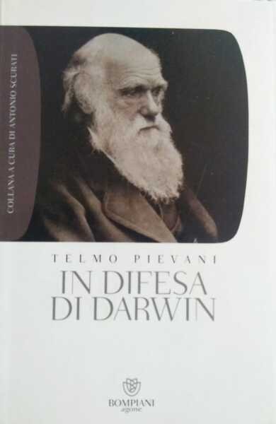 In difesa di Darwin. Piccolo bestiario dell'antievoluzionismo all'italiana