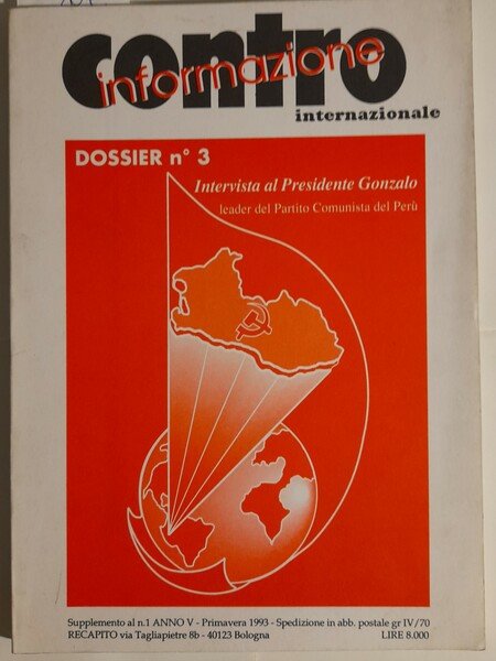 Controinformazione internazionale. Dossier n° 3. Intervista al Presidente Gonzalo leader …