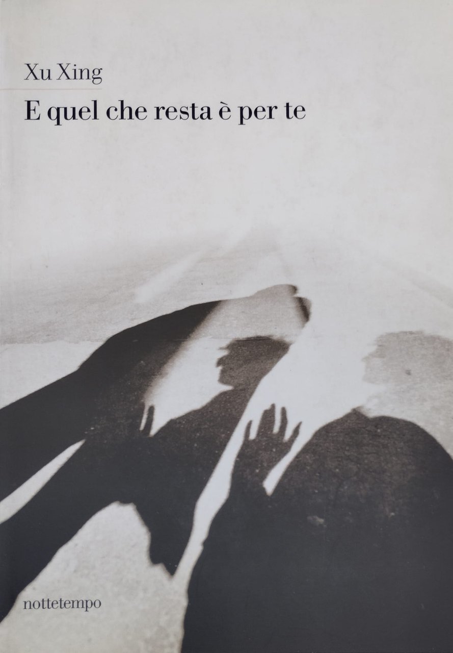 E quel che resta è per te.