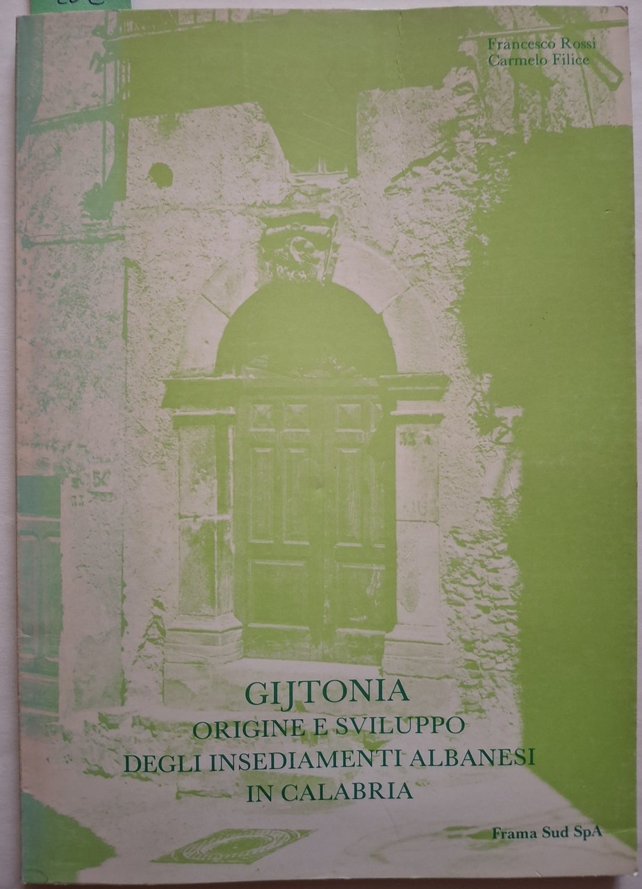 Gijtonia. Origine e sviluppo degli insediamenti albanesi in Calabria | Immagine principale