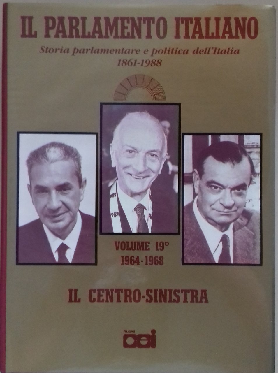 Il Parlamento Italiano. Storia parlamentare e politicadell’Italia 1861 – 1988. …