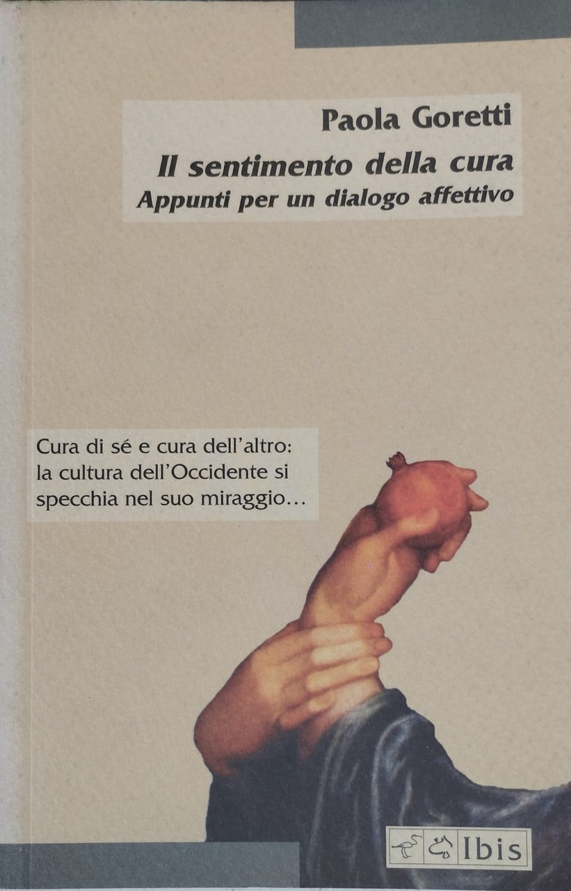Il sentimento della cura: appunti per un dialogo affettivo