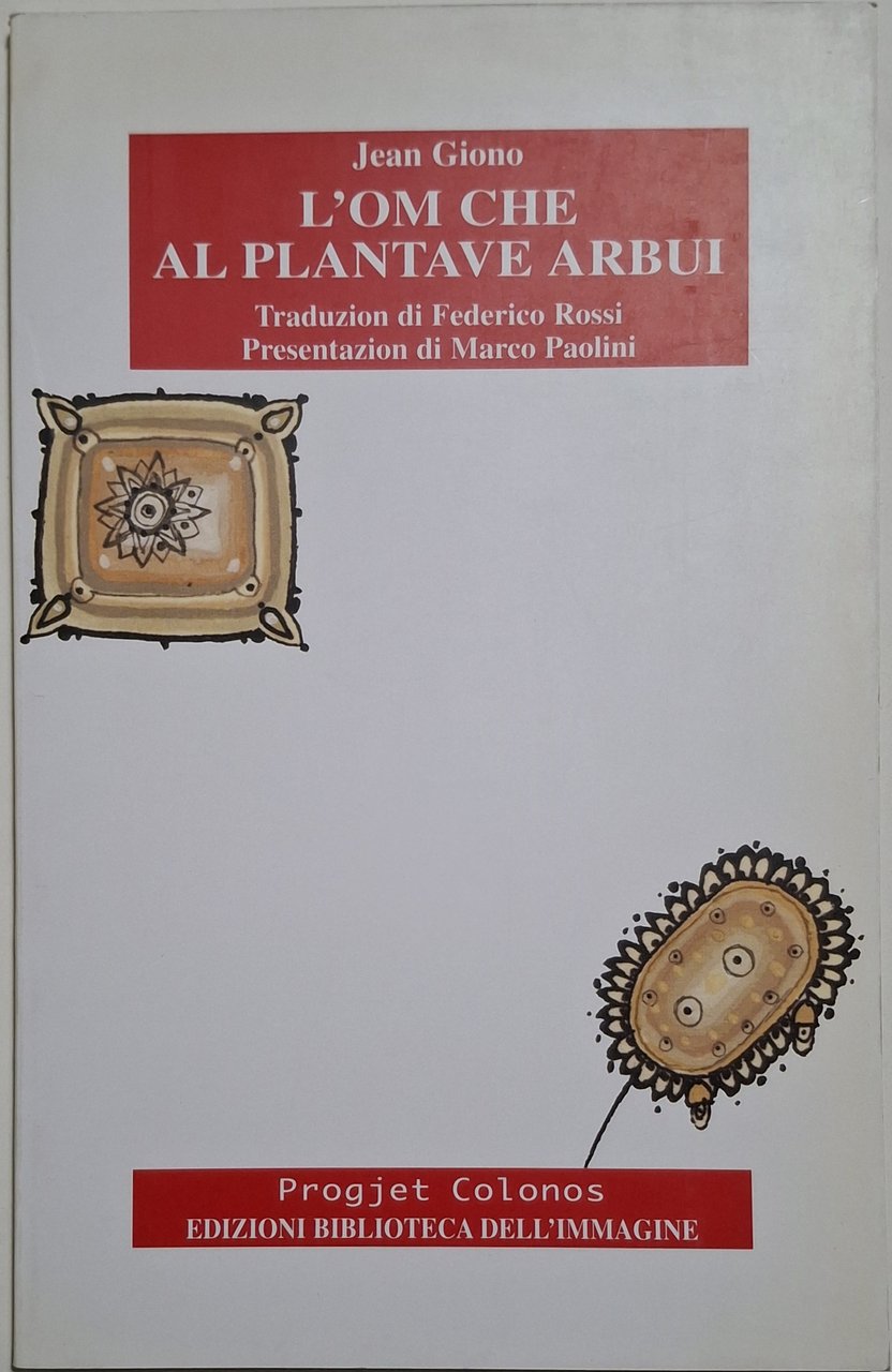 L’om che al plantave arbui