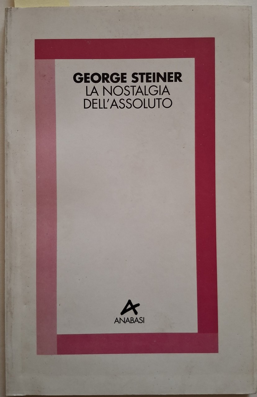 La nostalgia dell’assoluto
