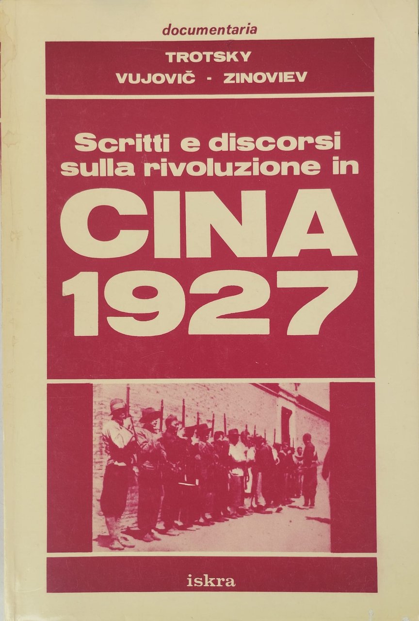 Scritti e discorsi sulla rivoluzione in Cina 1927