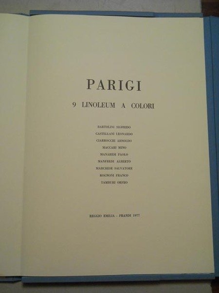 PARIGI. 9 LINOLEUM A COLORI: BARTOLINI SIGFRIDO, CASTELLANI LEONARDO, CIARROCCHI …