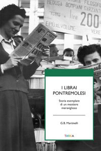 I librai pontremolesi Storia esemplare di un mestiere meravigiioso