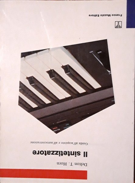 Il sintetizzatore Guida all'acquisto e all'autocostruzione