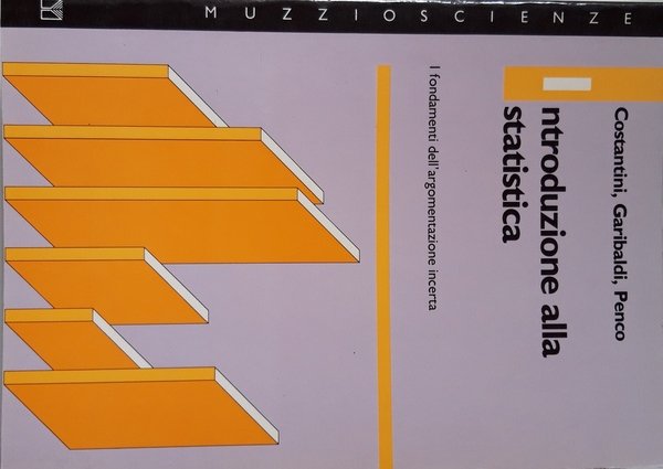 Introduzione alla statistica. I fondamenti dell'argomentazione incerta