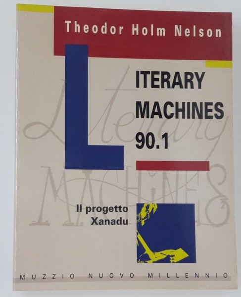 Literary Machines 90.1- Il progetto Xanadu