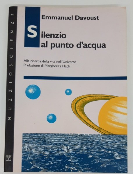 Silenzio al punto d'acqua Alla ricerca della vita nell'Universo