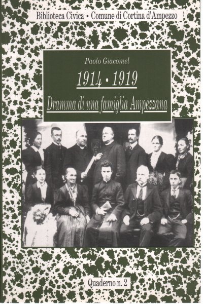 1914-1919 Dramma di una famiglia Ampezzana