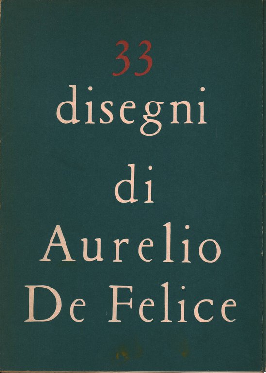 33 Disegni di Aurelio De Felice