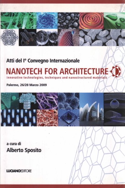 Atti del I Convegno Internazionale: Nanotech for Architecture