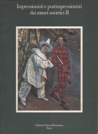 Impressionisti e postimpressionisti dai musei sovietici II