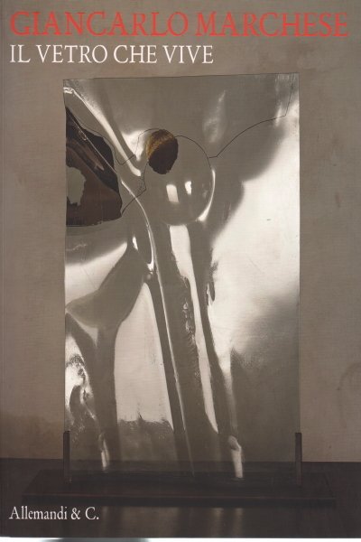 Il vetro che vive / Making Glass Alive