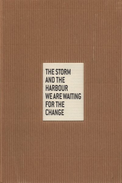 The storm and the harbour we are waiting for the …