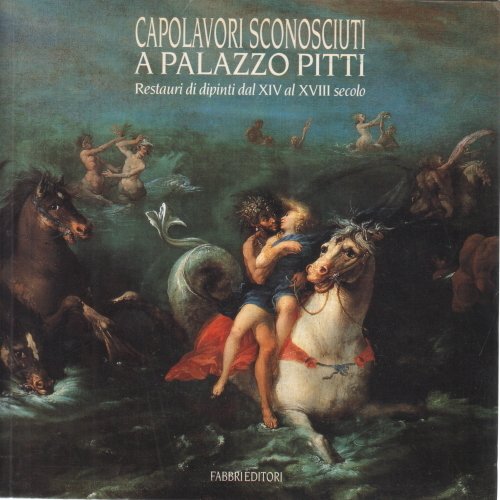 Capolavori sconosciuti a Palazzo Pitti