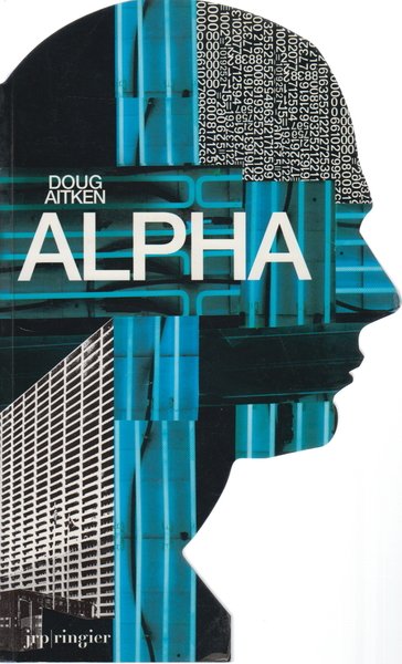 Doug Aitken: Alpha | Immagine principale