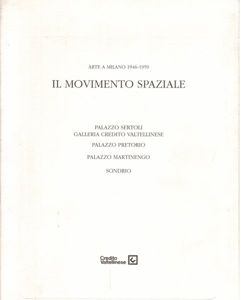 Arte a Milano 1946-1959. Il movimento spaziale