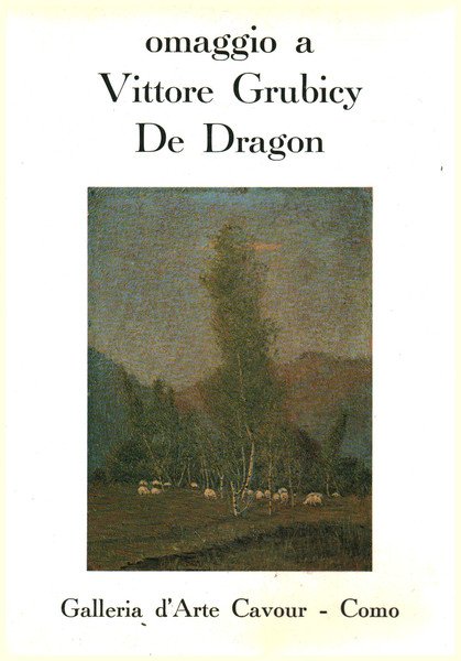 Omaggio a Vittore Grubicy De Dragon 1851-1920