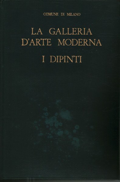 La Galleria d'arte moderna. I dipinti I