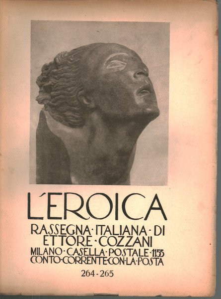 L'eroica. Rassegna italiana di Ettore Cozzani. Anno XXIX-XXX, agosto-settembre 1940, …