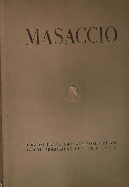 Masaccio: Cappella Brancacci - Chiesa di S. Maria del Carmine …