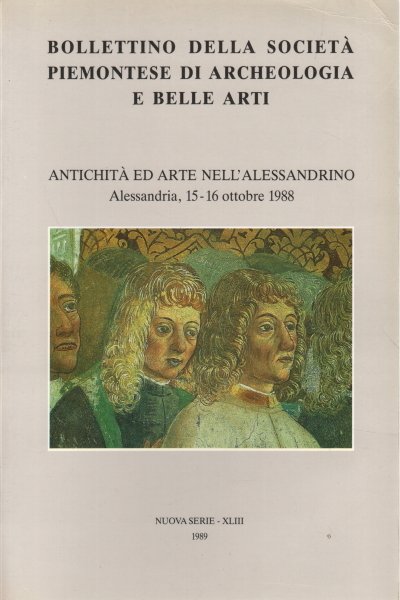 Bollettino della società piemontese di Archeologia e Belle Arti. Nuova …
